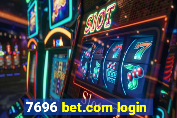 7696 bet.com login